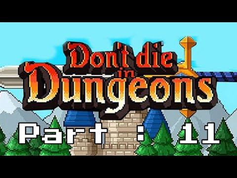 Video guide by MC proy 923: Don't die in dungeons Part 11 #dontdiein