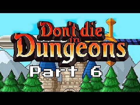 Video guide by MC proy 923: Don't die in dungeons Part 6 #dontdiein