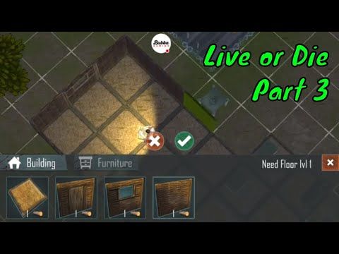 Video guide by Bubba Gaming: Live or Die Survival Part 3 #liveordie