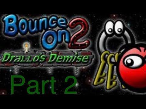 Video guide by JOK23RGAMER: Bounce On 2: Drallo's Demise Part 2 #bounceon2