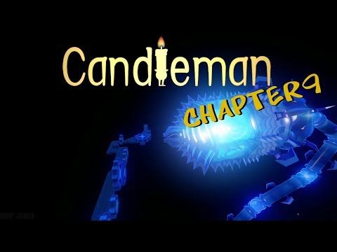 Video guide by Indie James: Candleman Chapter 9 #candleman