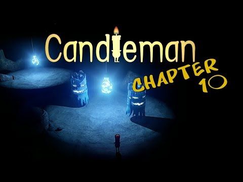 Video guide by Indie James: Candleman Chapter 10 #candleman