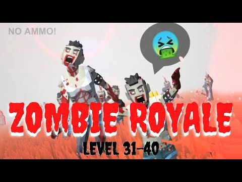 Video guide by TheGameNApp: Zombie Royale Level 31-40 #zombieroyale