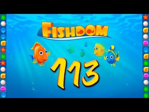Video guide by GoldCatGame: Fishdom: Deep Dive Level 113 #fishdomdeepdive
