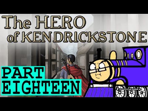 Video guide by TopChat: The Hero of Kendrickstone Part 18 #theheroof