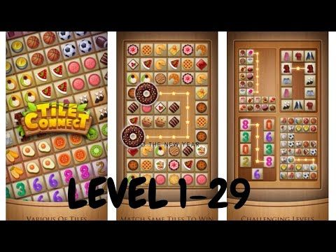 Video guide by CHINITA LANG: Tile Connect Level 1-29 #tileconnect