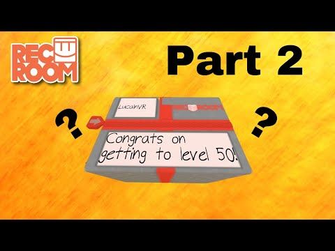 Video guide by Zar-VR: Rec Room Part 2 - Level 50 #recroom