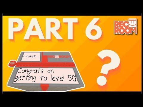 Video guide by Zar-VR: Rec Room Part 6 - Level 50 #recroom