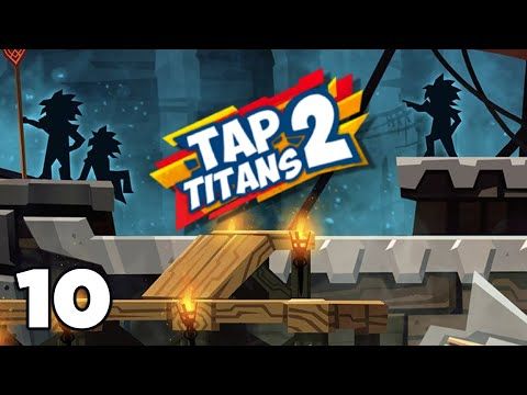 Video guide by Soulrise Gaming: Tap Titans 2 Part 10 #taptitans2