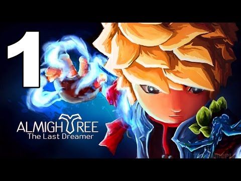 Video guide by TapGameplay: Almightree The Last Dreamer Part 1 #almightreethelast