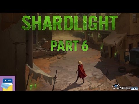 Video guide by App Unwrapper: Shardlight Part 6 #shardlight