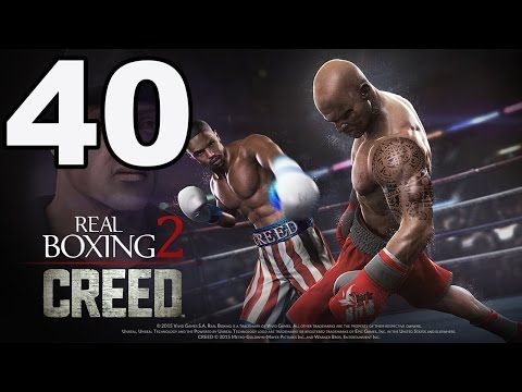 Video guide by TapGameplay: Real Boxing 2 CREED Part 40 #realboxing2