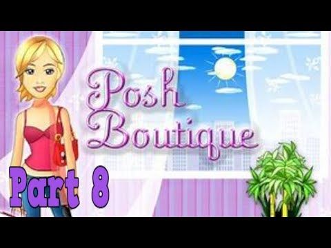 Video guide by Celestial Shadows: Posh Boutique Part 8 #poshboutique