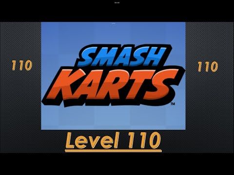 Video guide by Mega Pro Jojo: Smash Karts Level 110 #smashkarts