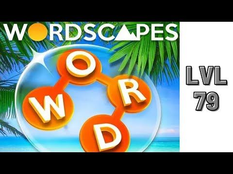 Video guide by HWPlays: Wordscapes Level 79 #wordscapes
