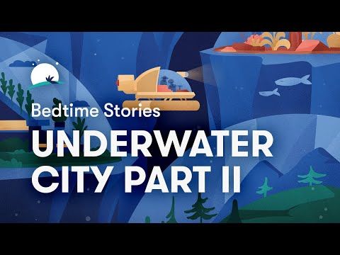 Video guide by BetterSleep Music: Underwater City Part 2 #underwatercity