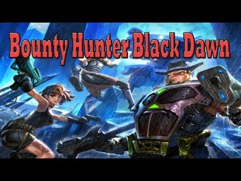 Video guide by : Bounty Hunter: Black Dawn  #bountyhunterblack