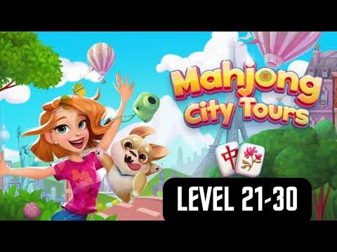 Video guide by Isus Gaming: Mahjong City Tours Level 21-30 #mahjongcitytours