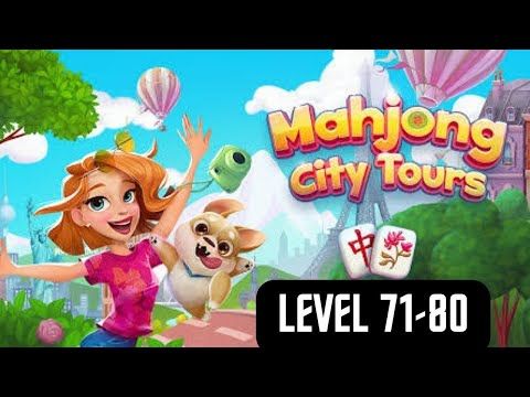 Video guide by Isus Gaming: Mahjong City Tours Level 71-80 #mahjongcitytours