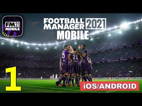 Video guide by Techzamazing: Football Manager 2021 Mobile Part 1 #footballmanager2021