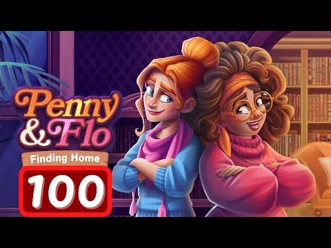 Video guide by Levelgaming: Penny & Flo: Finding Home Level 100 #pennyampflo
