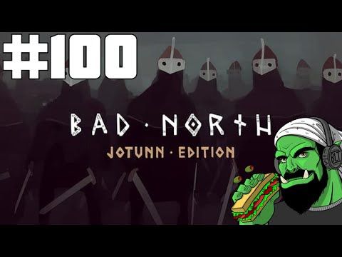 Video guide by Notorious BLT: Bad North: Jotunn Edition Part 100 #badnorthjotunn