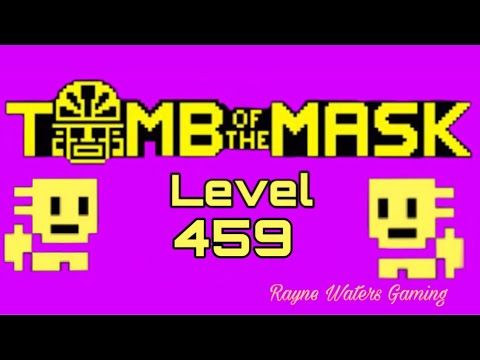 Video guide by Rayne Waters Gaming: Tomb of the Mask Level 459 #tombofthe