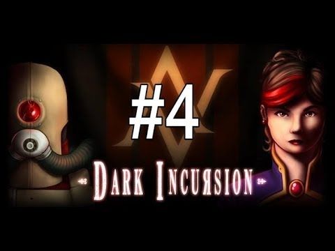 Video guide by DTStheTDS: Dark Incursion Part 4 #darkincursion