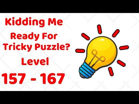 Video guide by ZCN Games: Kidding Me Level 157 #kiddingme