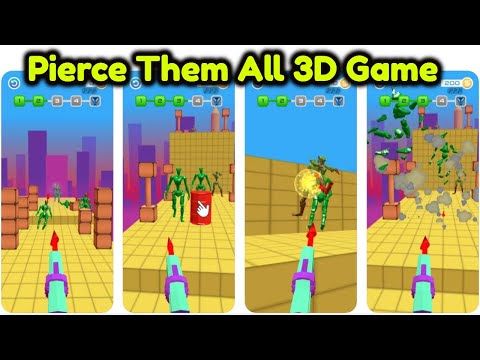 Video guide by Zainu Gamer: Pierce Them All 3D Part 1 #piercethemall