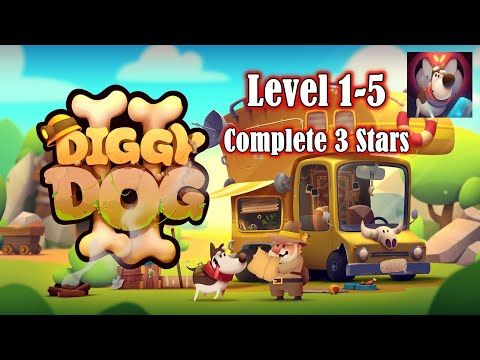 Video guide by BaDaLa GaminG: My Diggy Dog 2 Level 1-5 #mydiggydog