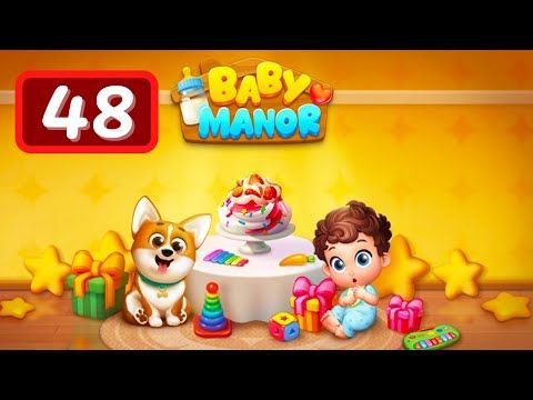 Video guide by Levelgaming: Baby Manor Level 48 #babymanor