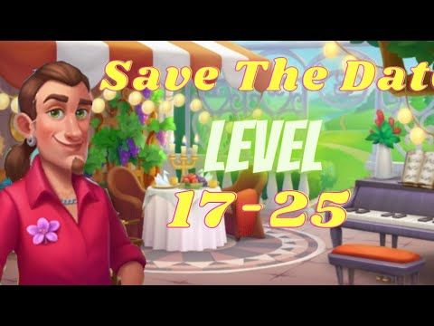 Video guide by Township Gameplay And Tips: Save the Date! Level 17-25 #savethedate