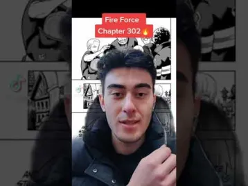 Video guide by Sollie Senpai: Fire Force! Chapter 302 #fireforce