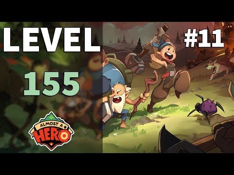 Video guide by Belph Gaming: Almost a Hero Level 155 #almostahero