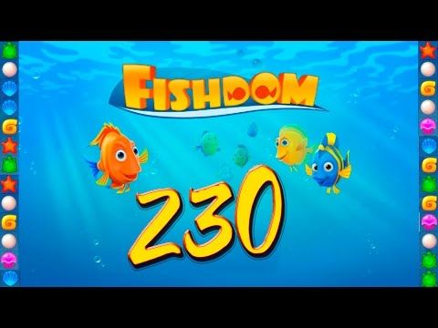 Video guide by GoldCatGame: Fishdom: Deep Dive Level 230 #fishdomdeepdive