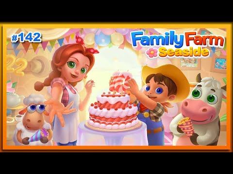 Video guide by 1FamilyGames: Family Farm Seaside Level 142 #familyfarmseaside