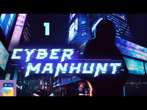 Video guide by App Unwrapper: Cyber Manhunt Part 1 #cybermanhunt