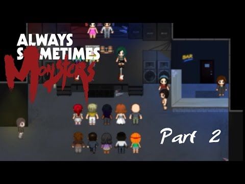 Video guide by Emily-Doom: Always Sometimes Monsters Part 2 #alwayssometimesmonsters
