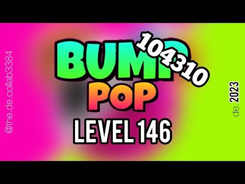 Video guide by the.de.collab: Bump Pop Level 146 #bumppop