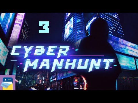 Video guide by App Unwrapper: Cyber Manhunt Part 3 #cybermanhunt