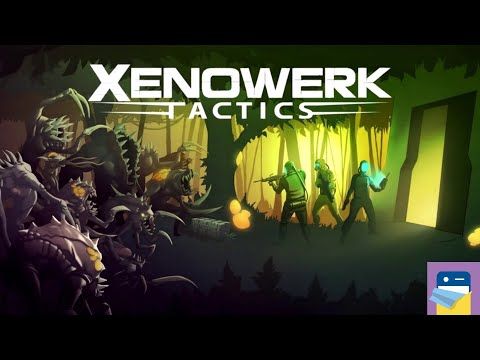 Video guide by App Unwrapper: Xenowerk Tactics Part 2 #xenowerktactics