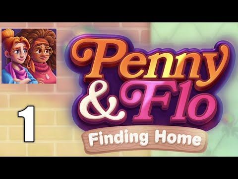 Video guide by Atomo: Penny & Flo: Finding Home Part 1 #pennyampflo