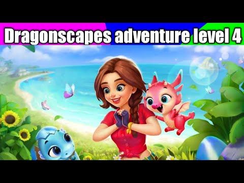Video guide by Aarif Hindi 999: Dragonscapes Adventure Level 4 #dragonscapesadventure