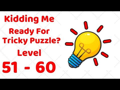Video guide by ZCN Games: Kidding Me Level 51-60 #kiddingme