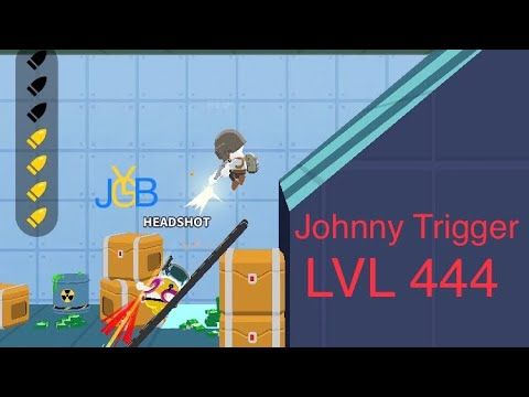 Video guide by SHIBETO: Johnny Trigger Level 444 #johnnytrigger