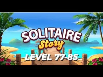 Video guide by NurseJhay Vlogz: Solitaire Story Level 77-85 #solitairestory