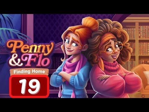 Video guide by Levelgaming: Penny & Flo: Finding Home Level 19 #pennyampflo