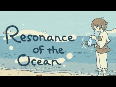 Video guide by Mklivefan: Resonance of the Ocean Part 1 #resonanceofthe