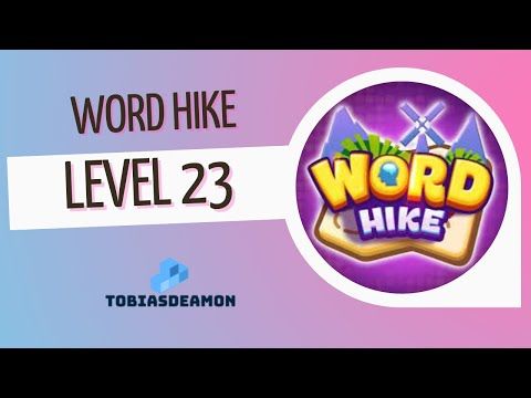 Video guide by puzzledCUBES: Word Hike Level 23 #wordhike
